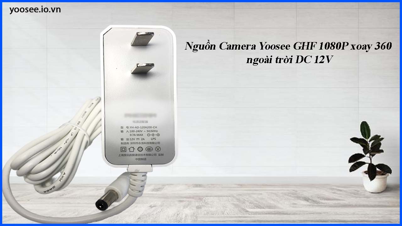 nguon-camera-yoosee-ngoai-troi-ghf-1080p-xoay-360-ngoai-troi-dc-12v
