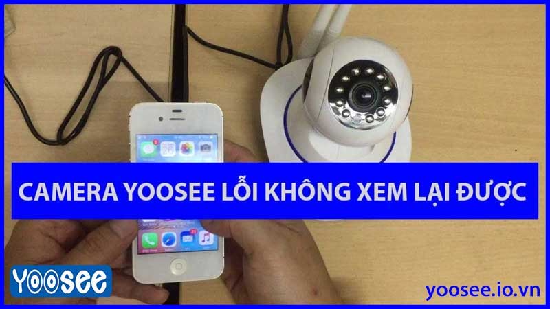 sua-loi-camera-yoosee-3-rau-trong-nha-khong-xem-lai-duoc-2