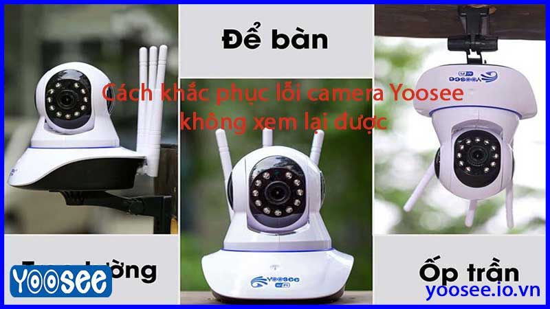 sua-loi-camera-yoosee-3-rau-trong-nha-khong-xem-lai-duoc-3