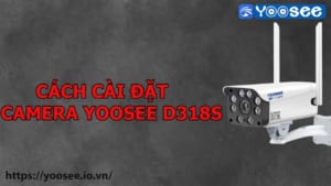 cach-cai-dat-camera-yoosee-d318s-2