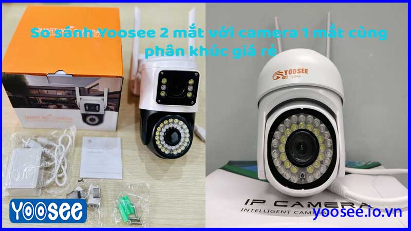 so-sanh-yoosee-2-mat-voi-camera-1-mat-cung-phan-khuc-gia-re